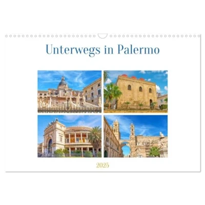 Abbildung von Unterwegs in Palermo (Wandkalender 2025 DIN A3 quer), CALVENDO Monatskalender