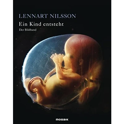 Abbildung von Ein Kind entsteht Der Bildband