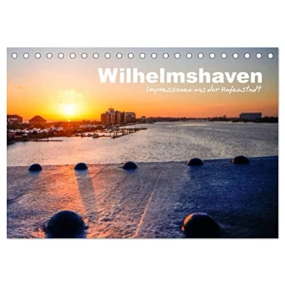 Abbildung von Wilhelmshaven Impressionen aus der Hafenstadt (Tischkalender 2025 DIN A5 quer), CALVENDO Monatskalender