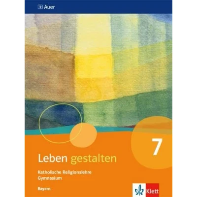 Abbildung von Leben gestalten 7. Ausgabe Bayern: Schulbuch Klasse 7 (Leben gestalten. für Bayern Gymnasium ab 2017)