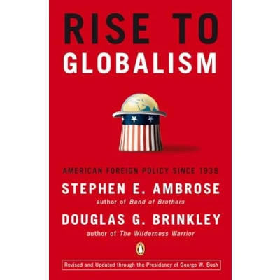 Abbildung von Rise to Globalism: American Foreign Policy Since 1938, Ninth Revised Edition