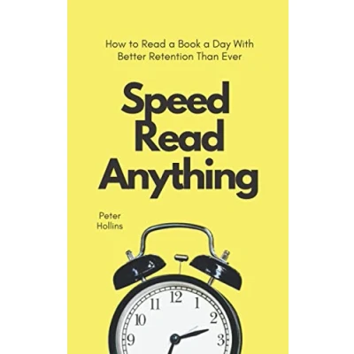 Abbildung von Speed Read Anything: how to a Book Day With Better Retention Than Ever (Learning Learn, Band 7)