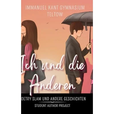 Abbildung von Ich und die Anderen: Poetry Slam andere Geschichten