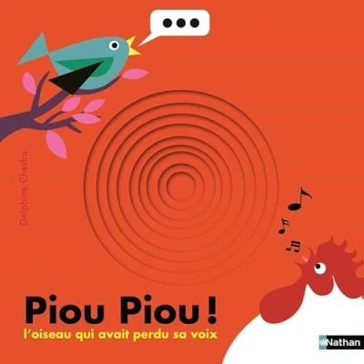Abbildung von Piou ! L&#039;oiseau qui avait perdu sa voix