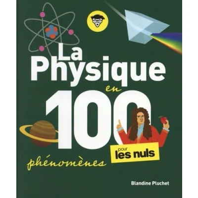 Abbildung von La physique pour les Nuls en 100 phénomènes