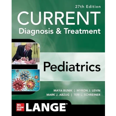 Abbildung von Current Diagnosis &amp; Treatment Pediatrics (Current Pediatric Treatment)