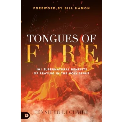 Abbildung von Tongues of Fire: 101 Supernatural Benefits Praying in the Holy Spirit