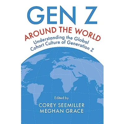 Abbildung von Gen Z Around the World: Understanding Global Cohort Culture of Generation