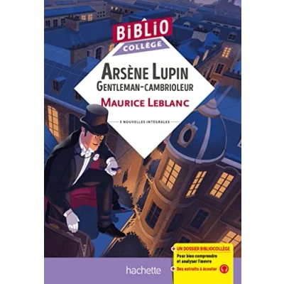 Abbildung von Bibliocollège Arsène Lupin &quot;Gentleman cambrioleur&quot;, Maurice Leblanc: 3 nouvelles intégrales