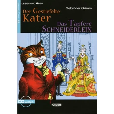 Abbildung von Der gestiefelte Kater das tapfere Schneiderlein: Deutsche Lektüre für GER Niveau A2. mit Audio CD (Lesen und üben)