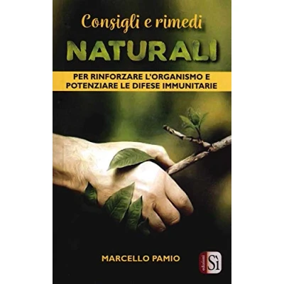 Abbildung von Consigli e rimedi naturali. Per rinforzare l&#039;organismo potenziare le difese immunitarie