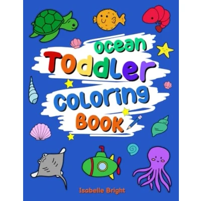 Abbildung von Toddler Ocean Coloring Book: 50 Cute and Simple Pictures for Kids Ages 2 4