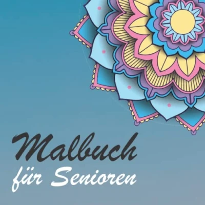 Abbildung von Malbuch für Senioren: Einfaches mit Mandalas zur Entspannung und die innere Ruhe Ausmalbuch Senioren
