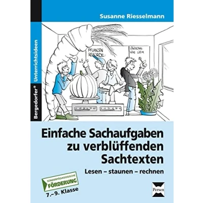 Abbildung von Einfache Sachaufgaben zu verblüffenden Sachtexten: Lesen staunen rechnen (7. bis 9. Klasse): Lesen, staunen, rechnen, Klasse 7. Förderschule