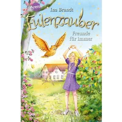 Abbildung von Eulenzauber (18). Freunde für immer: Die magische Bestseller Reihe rund um Flora und ihre Zaubereule