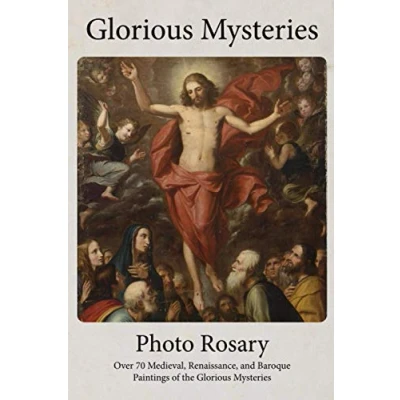 Abbildung von Glorious Mysteries Photo Rosary: Pray the Rosary with over 70 Medieval, Renaissance, and Baroque Paintings (Photo Rosaries)