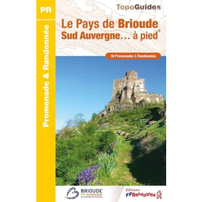 Abbildung von Le pays de Brioude Sud Auvergne à pied (P43J): ref P43J (Promenade &amp; Randonnée)