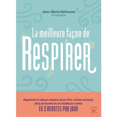 Abbildung von La meilleure façon de respirer: Apprenez à mieux respirer pour être moins stressé, plus en forme et santé 3 minutes par jour