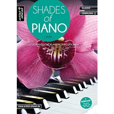 Abbildung von Shades of Piano: 12 romantische Klavierkompositionen mittelschwer arrangiert (inkl. Download). Emotional gefühlvolle Klavierballaden. Klavierstücke. Spielbuch. Songbook. Klaviernoten.