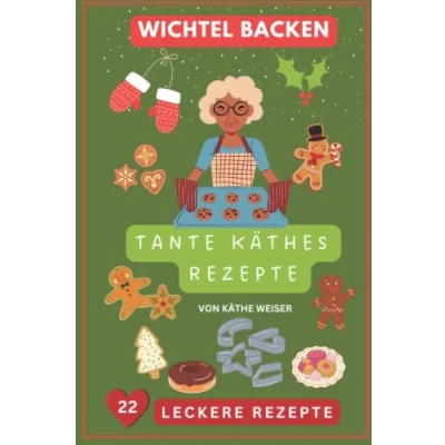 Abbildung von Wichtel Backen mit Kids: Weihnachts Backbuch 22 super leckeren Rezepten