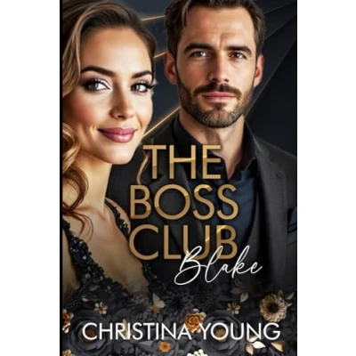 Abbildung von The Boss Club: Blake (Boss Daddy Romance, Band 7)