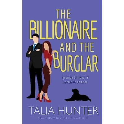 Abbildung von the Billionaire and Burglar: A Grumpy Sunshine Romantic Comedy (Grumpy Comedy, Band 1)