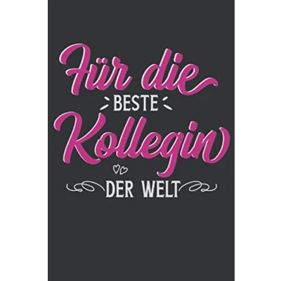 Abbildung von für die beste Kollegin der Welt: Abschiedsgeschenk Lieblingskollegin Notizbuch Tolles Geschenk deine 120 linierte DINA5 Seiten ... Pension und Jobwechsel Arbeitskollegin