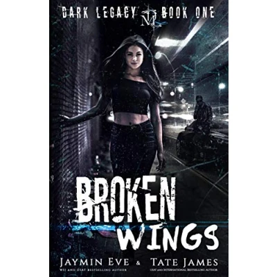 Abbildung von Broken Wings: A Dark High School Romance (Dark Legacy, Band 1)