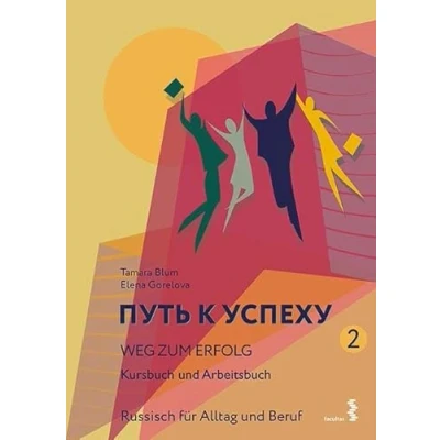 Abbildung von Weg zum Erfolg 2 Russisch für Alltag und Beruf: Kursbuch Arbeitsbuch. Mit Audio Materialien im Internet