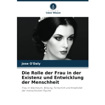 Abbildung von Die Rolle der Frau in Existenz und Entwicklung Menschheit: Wachstum, Bildung, Fortschritt Kreativität menschlichen Psyche
