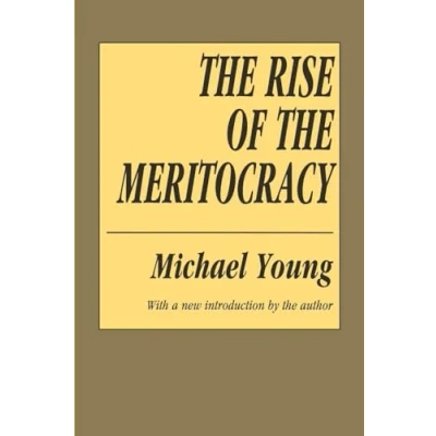 Abbildung von the Rise of Meritocracy (Classics in Organization and Management Series)