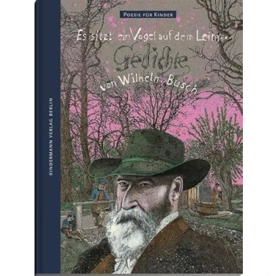 Abbildung von Es sitzt ein Vogel auf dem Leim ...: Gedichte von Wilhelm Busch (Poesie für Kinder)