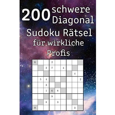 Abbildung von 200 schwere Diagonal Sudoku Rätsel für wirkliche Profis: Logikrätsel inkl. Lösungen Logikspiel Erwachsene