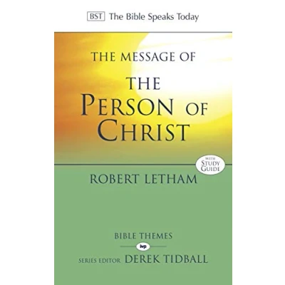 Abbildung von The Message of Person Christ: Word Made Flesh (The Bible Speaks Today Themes Series)