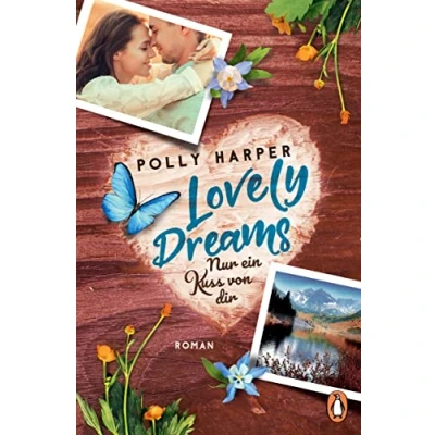 Abbildung von Lovely Dreams. Nur ein Kuss von dir: Roman (Die Goodville Love Reihe, Band 2)