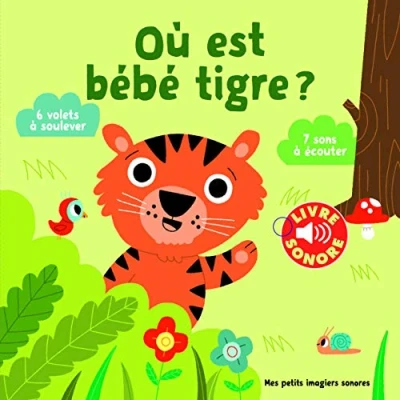 Abbildung von Où est bébé tigre ?: 6 volets à soulever, 7 sons écouter