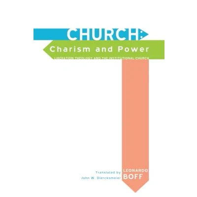 Abbildung von Church: Charism and Power: Liberation Theology the Institutional Church