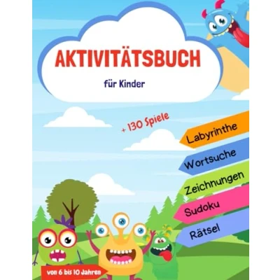 Abbildung von Aktivitätsbuch für Kinder von 6 bis 10 Jahren: +130 Spiele wie Labyrinth, Punkte, Unterschiede, Sudoku, Boggle, Tic Tac Toe.....