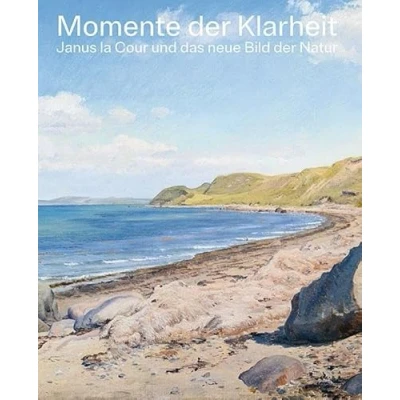 Abbildung von Momente der Klarheit: Janus la Cour und das neue Bild Natur