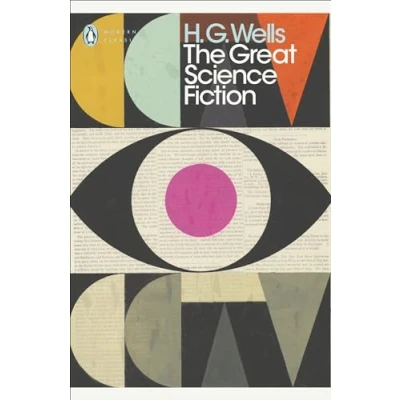 Abbildung von the Great Science Fiction: Time Machine, Island of Doctor Moreau, Invisible Man, War Worlds, Short Stories (Penguin Modern Classics)