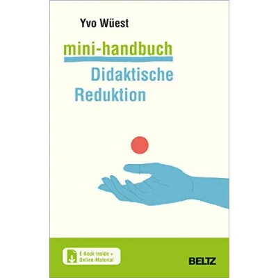 Abbildung von Mini Handbuch Didaktische Reduktion: Mit E Book inside und Online Materialien (Mini Handbücher)