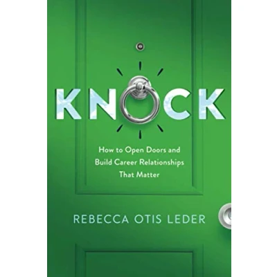 Abbildung von Knock: How to Open Doors and Build Career Relationships That Matter