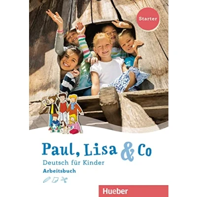 Abbildung von Paul, Lisa &amp; Co Starter: Deutsch für Kinder.Deutsch als Fremdsprache / Arbeitsbuch