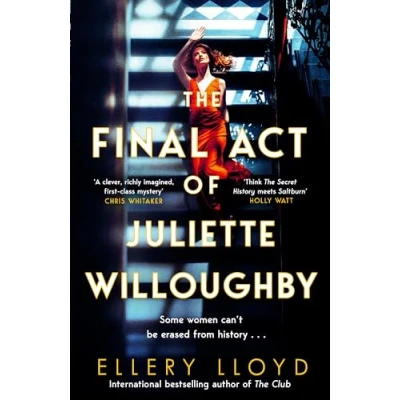 Abbildung von The Final Act of Juliette Willoughby: intoxicating and darkly glamourous mystery from bestselling authors Reese Witherspoon bookclub pick, Club