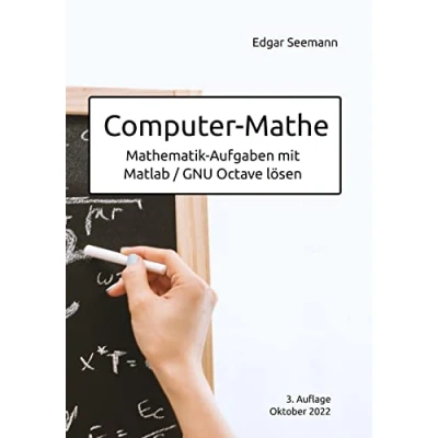Abbildung von Computer Mathe: Mathematik Aufgaben mit Matlab / GNU Octave lösen