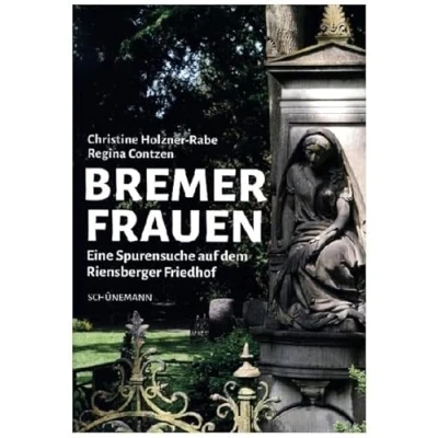 Abbildung von Bremer Frauen: Eine Spurensuche auf dem Riensberger Friedhof