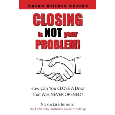 Abbildung von Closing Is NOT Your Problem! (Sales Killers Series)