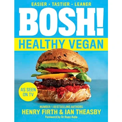 Abbildung von BOSH! Healthy Vegan: Over 80 Brand New Simple and Delicious Plant Based Recipes from the Sunday Times Bestselling Vegan Cook Book Authors.