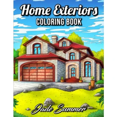 Abbildung von Home Exteriors Coloring Book: For Adults with Beautiful Houses, Cozy Cabins, Luxurious Mansions, and Country Homes