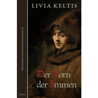 Abbildung von der Zorn Immen: Historischer Kriminalroman im Spätmittelalter (Ilse Kramer, Band 7)